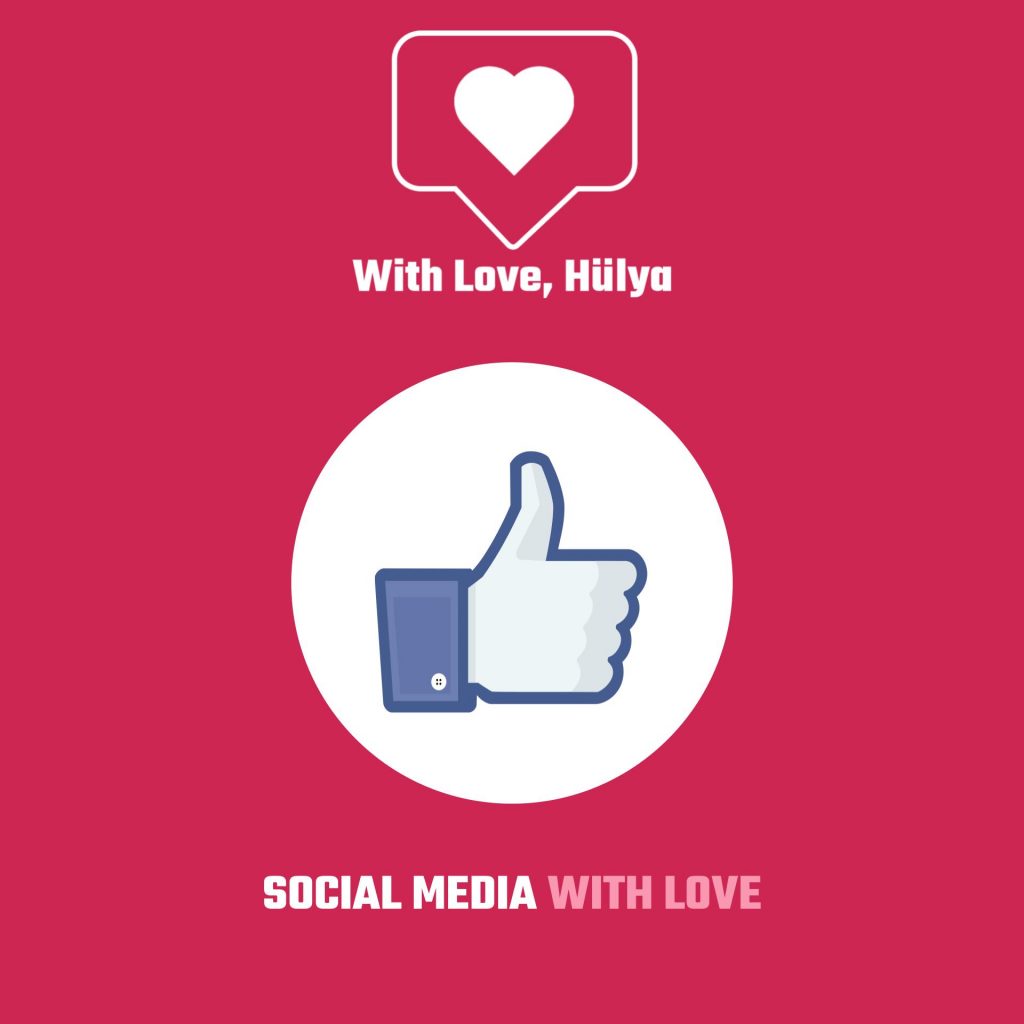 Social Media Marketing | With Love, Hülya